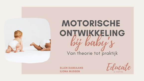 WACHTLIJST Motorische ontwikkeling bij baby's - van theorie tot praktijk